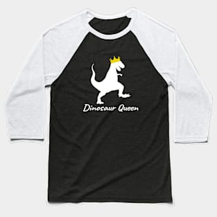 Dinosaur Queen Baseball T-Shirt